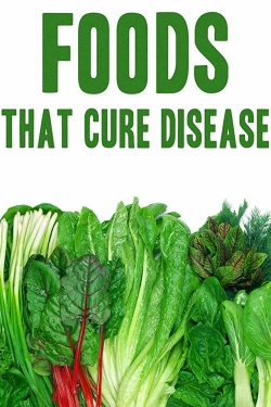 Watch Free Foods That Cure Disease Movies Full HD Online