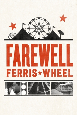 Watch Free Farewell Ferris Wheel Movies Full HD Online