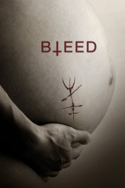 Watch Free Bleed Movies Full HD Online