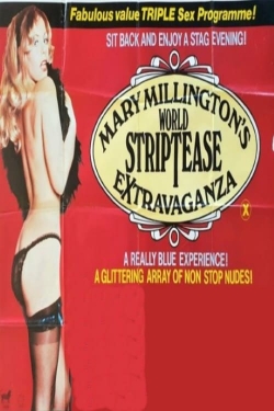 Watch Free Mary Millington's World Striptease Extravaganza Movies Full HD Online