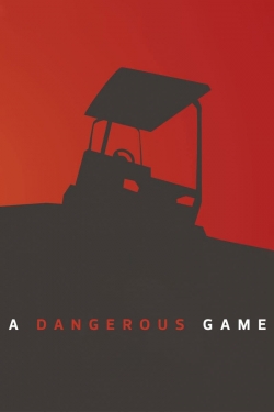 Watch Free A Dangerous Game Movies Full HD Online