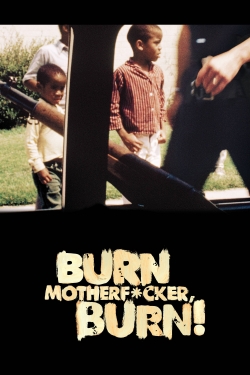 Watch Free Burn Motherfucker, Burn! Movies Full HD Online