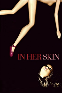 Watch Free In Her Skin Movies Full HD Online