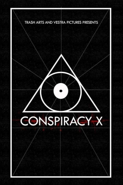 Watch Free Conspiracy X Movies Full HD Online