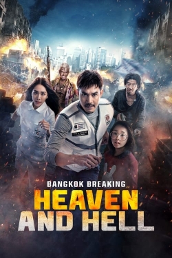 Watch Free Bangkok Breaking: Heaven and Hell Movies Full HD Online