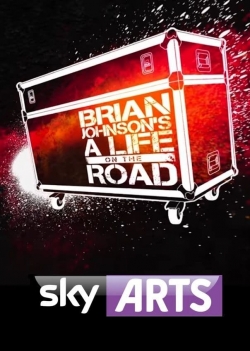 Watch Free Brian Johnson's A Life on the Road Movies Full HD Online