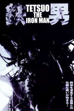 Watch Free Tetsuo: The Iron Man Movies Full HD Online