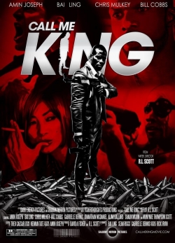 Watch Free Call Me King Movies Full HD Online