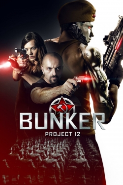 Watch Free Bunker: Project 12 Movies Full HD Online