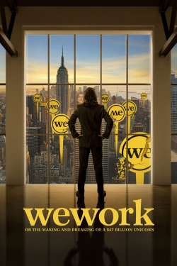 Watch Free WeWork: or The Making and Breaking of a $47 Billion Unicorn Movies Full HD Online