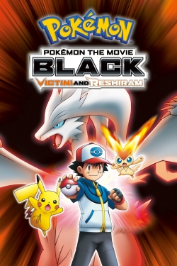 Watch Free Pokémon the Movie Black: Victini and Reshiram Movies Full HD Online