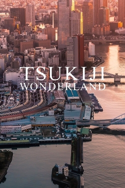 Watch Free Tsukiji Wonderland Movies Full HD Online