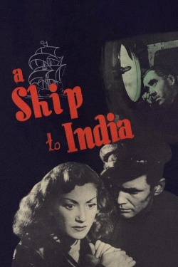 Watch Free A Ship to India Movies Full HD Online