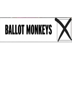 Watch Free Ballot Monkeys Movies Full HD Online