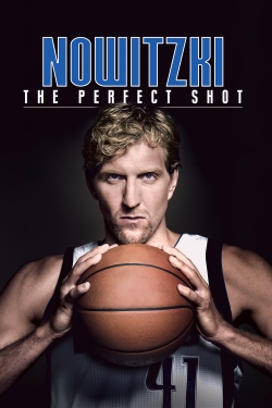 Watch Free Nowitzki: The Perfect Shot Movies Full HD Online