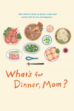 Watch Free What's for Dinner, Mom? Movies Full HD Online