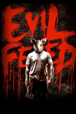 Watch Free Evil Feed Movies Full HD Online