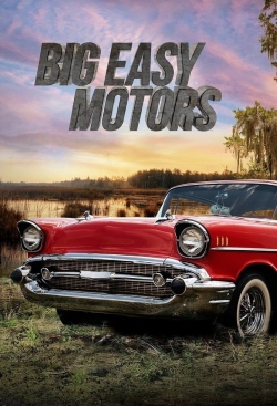 Watch Free Big Easy Motors Movies Full HD Online