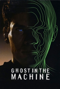 Watch Free Ghost in the Machine Movies Full HD Online