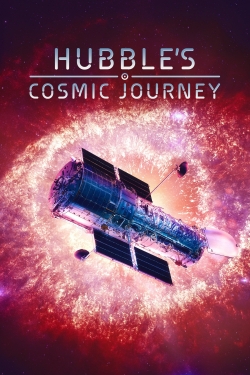 Watch Free Hubble's Cosmic Journey Movies Full HD Online