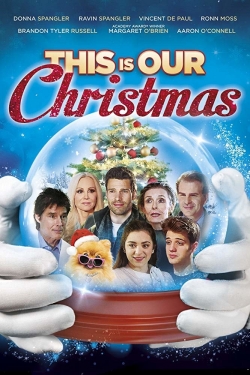 Watch Free This Is Our Christmas Movies Full HD Online