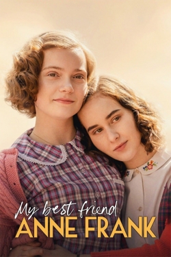 Watch Free My Best Friend Anne Frank Movies Full HD Online