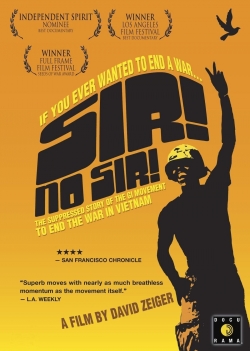 Watch Free Sir! No Sir! Movies Full HD Online