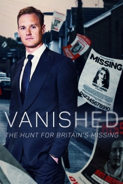 Watch Free Vanished: The Hunt For Britain's Missing People Movies Full HD Online