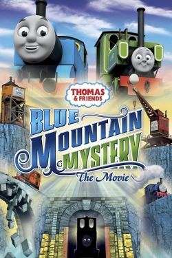 Watch Free Thomas & Friends: Blue Mountain Mystery - The Movie Movies Full HD Online