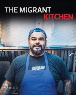 Watch Free The Migrant Kitchen Movies Full HD Online