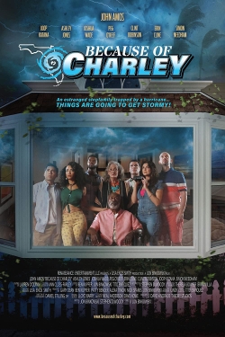 Watch Free Because of Charley Movies Full HD Online