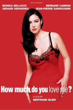 Watch Free How Much Do You Love Me? Movies Full HD Online