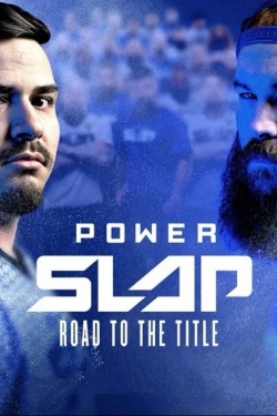 Watch Free Power Slap: Road to the Title Movies Full HD Online