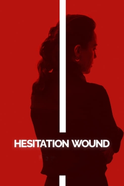 Watch Free Hesitation Wound Movies Full HD Online