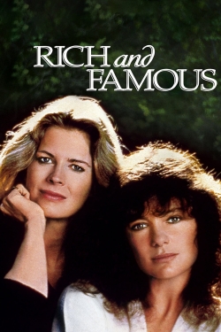 Watch Free Rich and Famous Movies Full HD Online