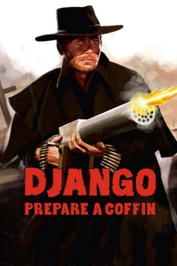 Watch Free Django, Prepare a Coffin Movies Full HD Online