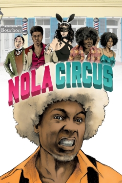 Watch Free N.O.L.A Circus Movies Full HD Online