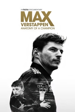 Watch Free Max Verstappen: Anatomy of a Champion Movies Full HD Online