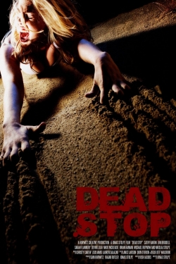 Watch Free Dead Stop Movies Full HD Online