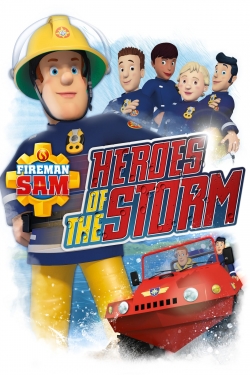 Watch Free Fireman Sam: Heroes of the Storm Movies Full HD Online