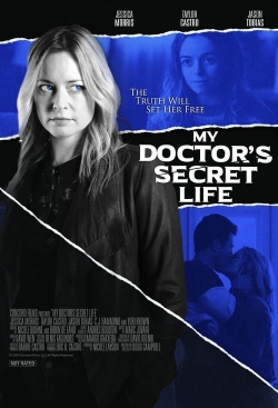 Watch Free My Doctor's Secret Life Movies Full HD Online