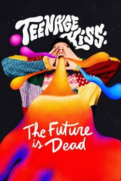 Watch Free Teenage Kiss: The Future Is Dead Movies Full HD Online