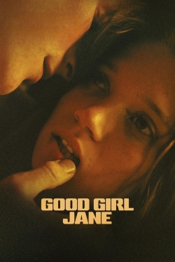 Watch Free Good Girl Jane Movies Full HD Online