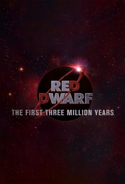 Watch Free Red Dwarf: The First Three Million Years Movies Full HD Online