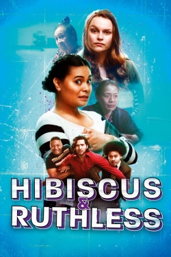 Watch Free Hibiscus & Ruthless Movies Full HD Online