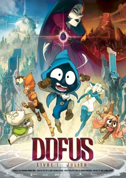 Watch Free Dofus - Book I: Julith Movies Full HD Online