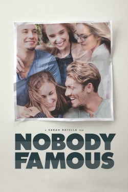 Watch Free Nobody Famous Movies Full HD Online