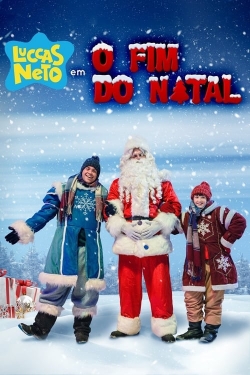 Watch Free Luccas Neto in: The End of Christmas Movies Full HD Online