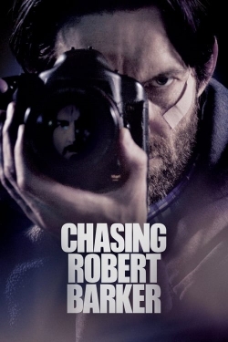 Watch Free Chasing Robert Barker Movies Full HD Online