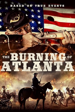 Watch Free The Burning of Atlanta Movies Full HD Online